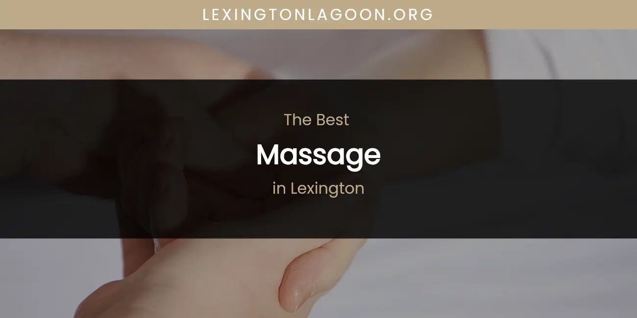 Lexington's Best Massage featured